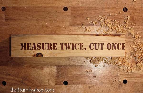 Measure Twice, Manly Shop Sign-thatfamilyshop.com
