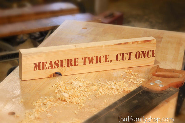 Measure Twice, Manly Shop Sign-thatfamilyshop.com