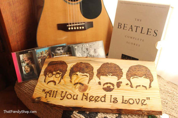 Beatles "All You Need is Love" Song Quote Wood Burning The Beatles Burned Wall Art Plaque Fan Gift-thatfamilyshop.com