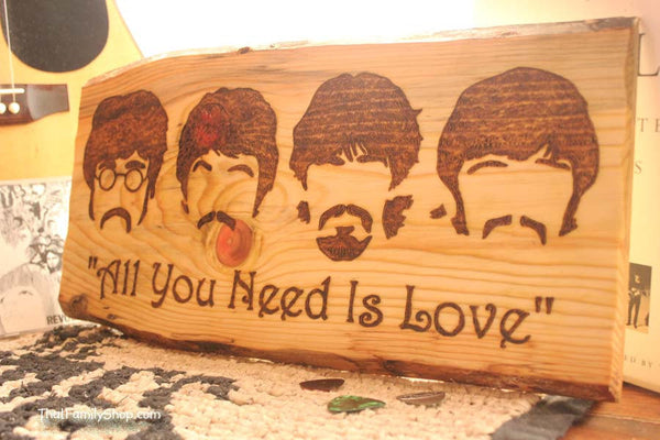 Beatles "All You Need is Love" Song Quote Wood Burning The Beatles Burned Wall Art Plaque Fan Gift-thatfamilyshop.com