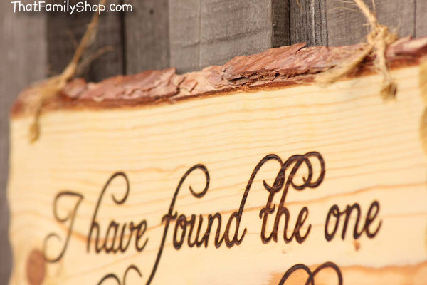 Wood Burned Sign Rustic Wedding Decor Wall Hanging "I have found the one whom my soul loves"-thatfamilyshop.com