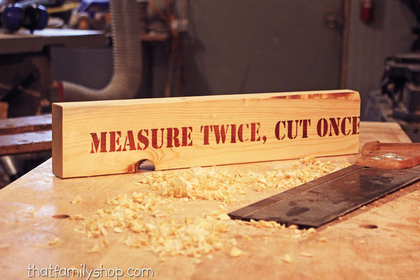 Measure Twice, Manly Shop Sign-thatfamilyshop.com